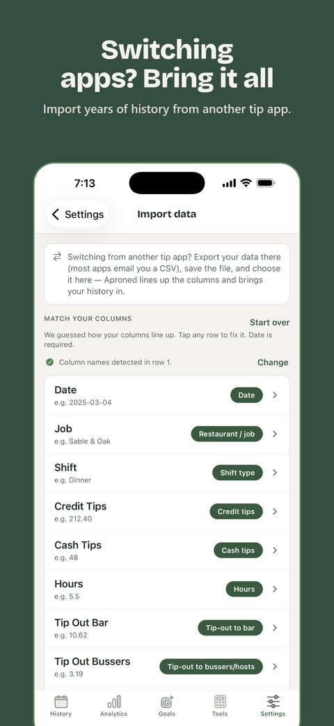 Importing a CSV from another tip app with matched columns. Switching apps? Bring it all.